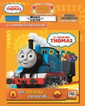 Un trenino carico di... Il trenino Thomas. Albo magico. Ediz. a colori. Con gadget