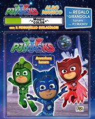 Avventura lunare. Albo magico. Pj Masks. Con pennarello svelacolori