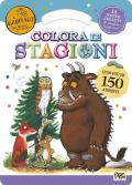 Colora le stagioni. Activity book. Il Gruffalò. Con adesivi. Ediz. illustrata