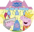 Oh che bel castello! Peppa Pig. Con adesivi. Ediz. a colori