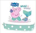 Splish! Splash! Peppa Pig. Ediz. a colori