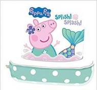 Splish! Splash! Peppa Pig. Ediz. a colori