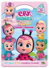 Evviva l'amicizia! Cry babies