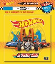 A tutto gas! Albo magico. Hot Wheels. Ediz. a colori. Con pennarello svelacolori