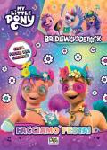 Facciamo festa! My little pony. Ediz. a colori. Con occhiali