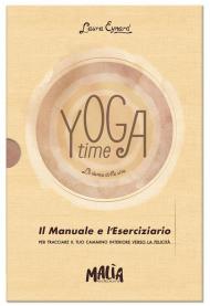 Yoga time. La danza della vita. Ediz. a colori. Con Taccuino