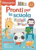 Pronti per la scuola. Prime lettere. Fisher Price. Ediz. a colori