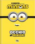 Occhio al Minion! Minions. Cattivissimo me 4. Ediz. a colori. Con occhiali da Minion