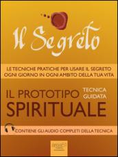 Il Segreto. Il prototipo spirituale