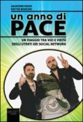 Un anno di pace. Un anno di vizi e virtù tra utenti di social network