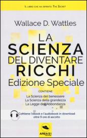 La scienza del diventare ricchi. Ediz. speciale. Con e-book