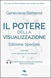 Il potere della visualizzazione. Ediz. speciale. Con File audio per il download