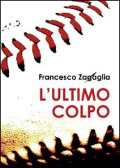 L'ultimo colpo