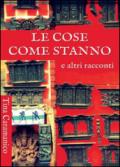 Le cose come stanno e altri racconti