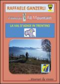 7 itinerari all mountain. La Val d'Adige in Trentino