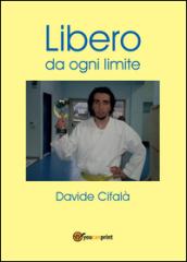 Libero da ogni limite