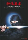 Shinden Kihon: técnicas básicas de combate sin armas ninja y samurai.