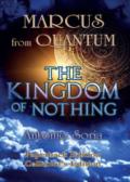 Marcus from Quantum. «The Kingdom of Nothing». Collector's edition