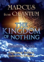 Marcus from Quantum. «The Kingdom of Nothing». Collector's edition