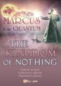 Marcus from Quantum. «The Kingdom of Nothing». Deluxe edition. Collector's edition