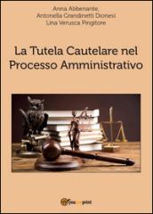 La tutela cautelare nel processo amministrativo