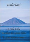 Le isole Eolie paradiso di antichi detti e comu veni si cunta