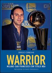 Warrior. Milano - San Francisco con titolo NBA