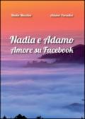 Nadia e Adamo. Amore su Facebook