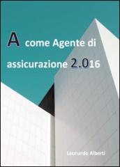 A come agente di assicurazione 2.016