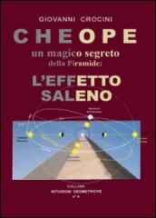 Cheope un magico segreto della piramide: l'effetto Saleno