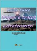 Enigmi e tracce extraterrestri