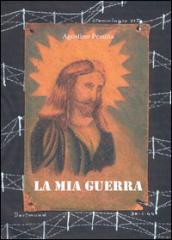 La mia guerra