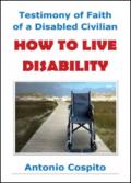 How to live disability