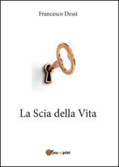 La scia della vita