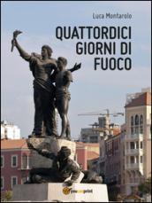 Quattordici giorni di fuoco