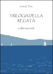 Trilogia della regata e altri racconti