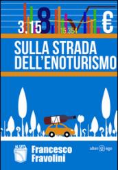 Sulla strada dell'enoturismo