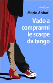 Vado a comprarmi le scarpe da tango