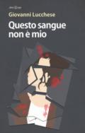 Questo sangue non è mio