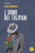 L'uomo dei tulipani