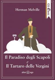 Il paradiso degli scapoli e Il tartaro delle vergini