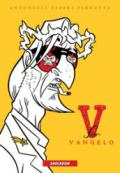 V for Vangelo