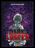 Dark Luster. Vol. 1