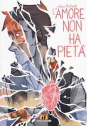 L'amore non ha pietà