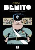 Benito. Storia del duce a fumetti