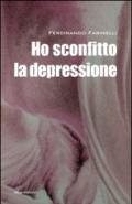 Ho sconfitto la depressione