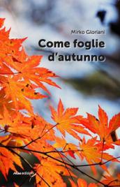 Come foglie d’autunno