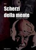 Scherzi della mente