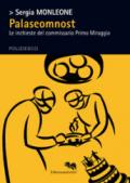 Palaseomnost : Le inchieste del commissario Primo Miraggio (Le vespe)