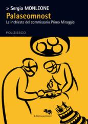 Palaseomnost : Le inchieste del commissario Primo Miraggio (Le vespe)